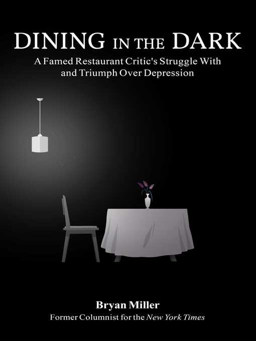 Title details for Dining in the Dark by Bryan Miller - Available